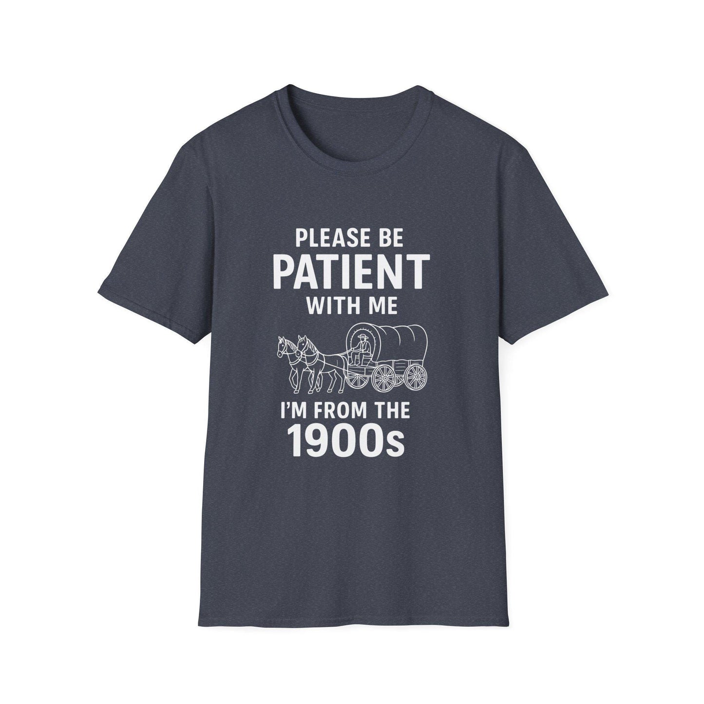 Please Be Patient With Me I'm From The 1900s T-Shirt | Vintage Wagon Graphic