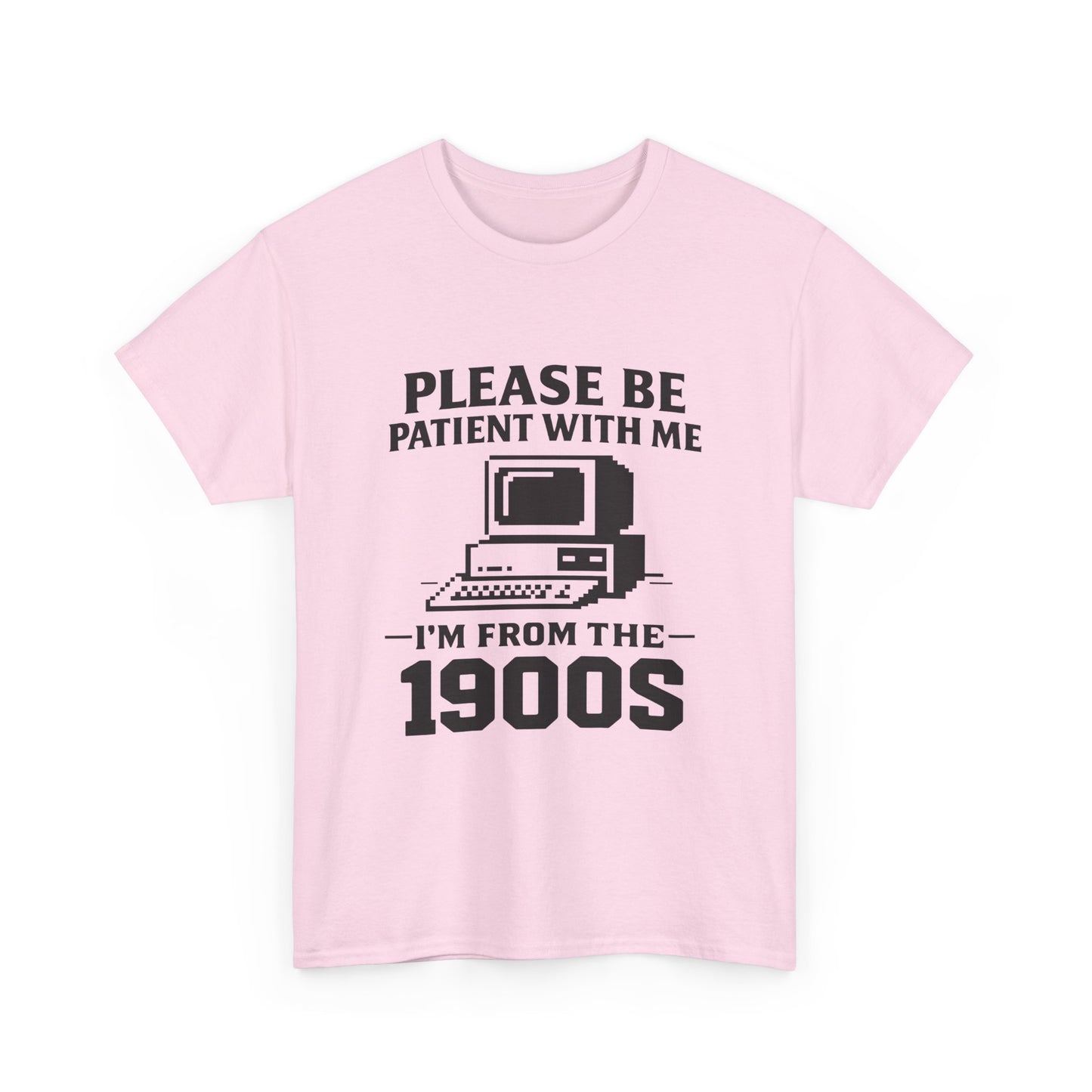 Please Be Patient With Me I'm From The 1900s T-Shirt | Vintage Computer Retro Tee