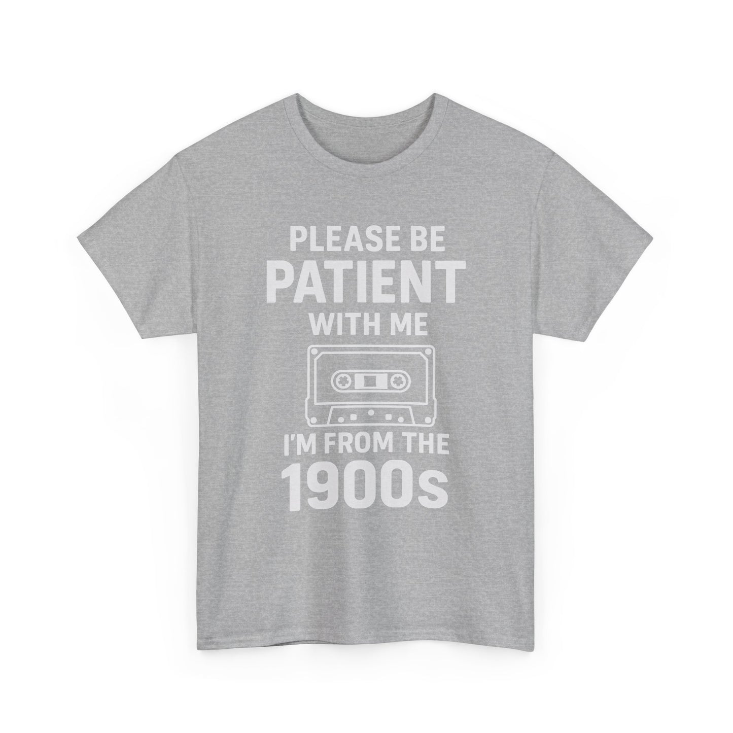 Please Be Patient With Me I'm From The 1900s T-Shirt | Cassette Tape Retro Tee