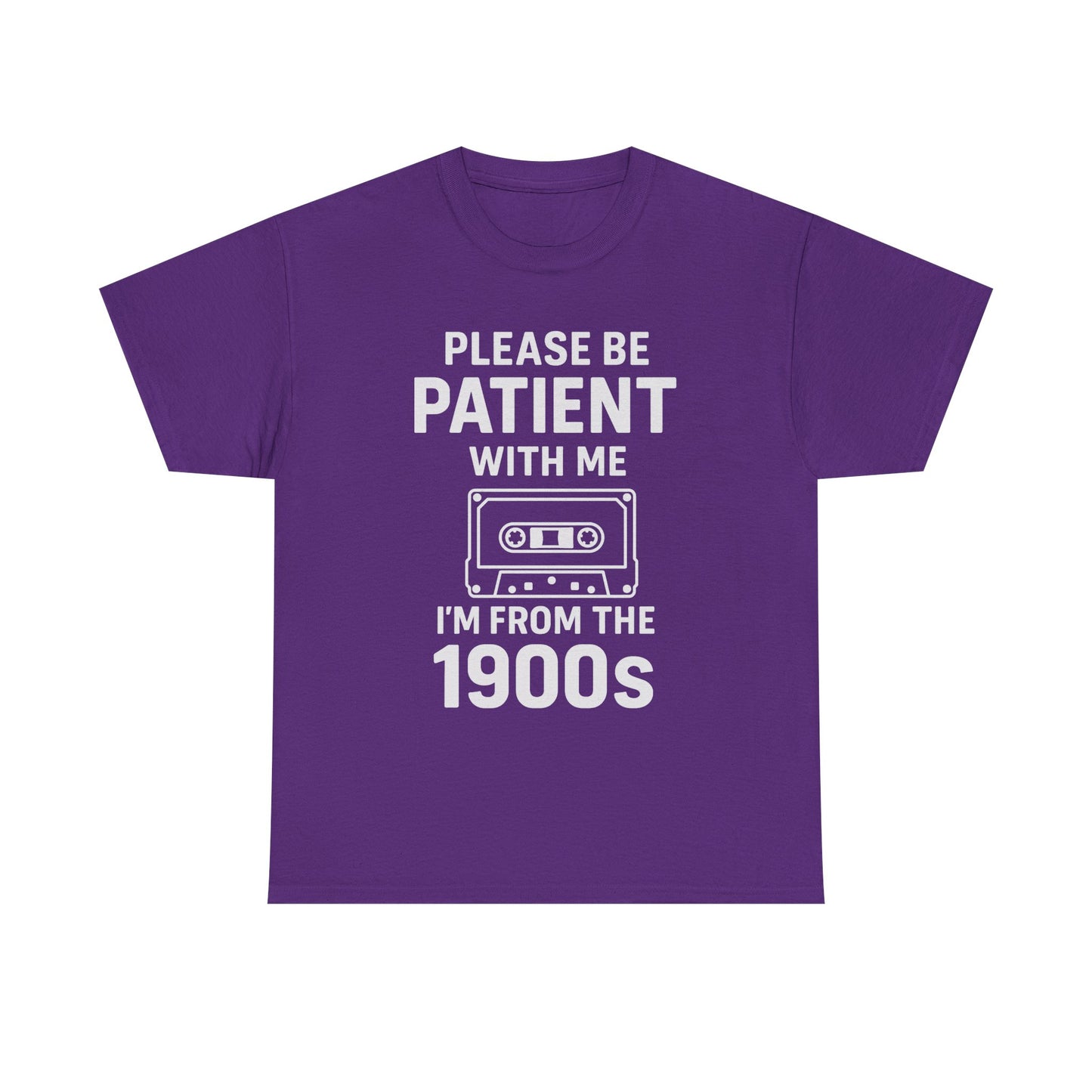Please Be Patient With Me I'm From The 1900s T-Shirt | Cassette Tape Retro Tee