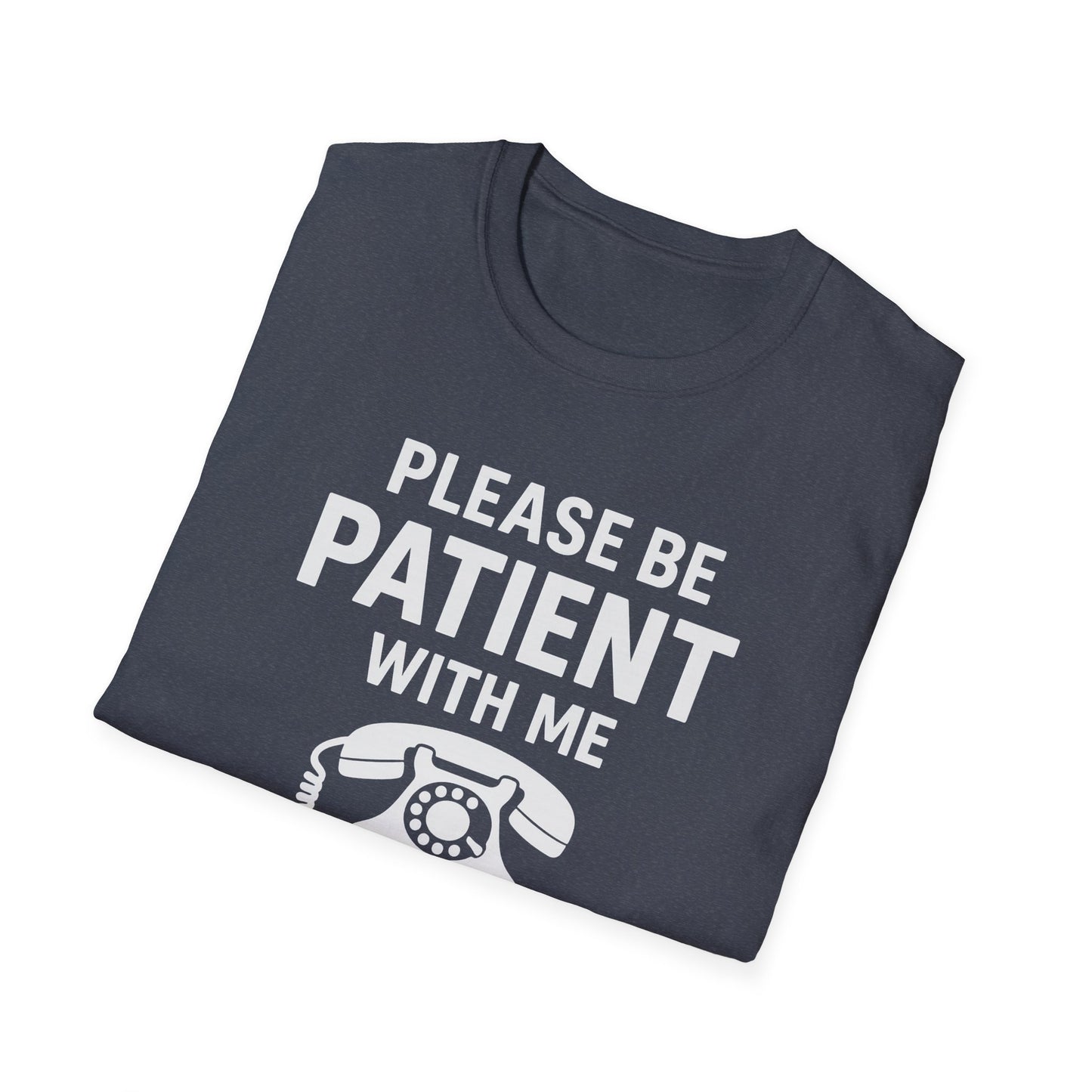 Please Be Patient With Me I'm From The 1900s T-Shirt | Retro Rotary Phone Shirt