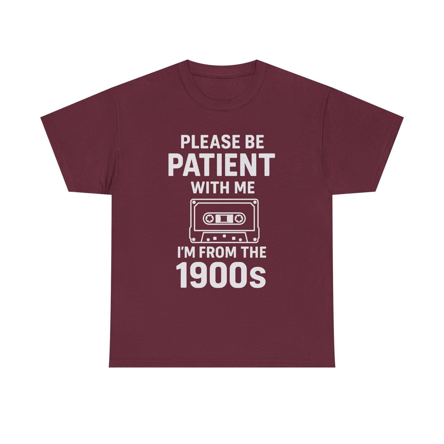 Please Be Patient With Me I'm From The 1900s T-Shirt | Cassette Tape Retro Tee