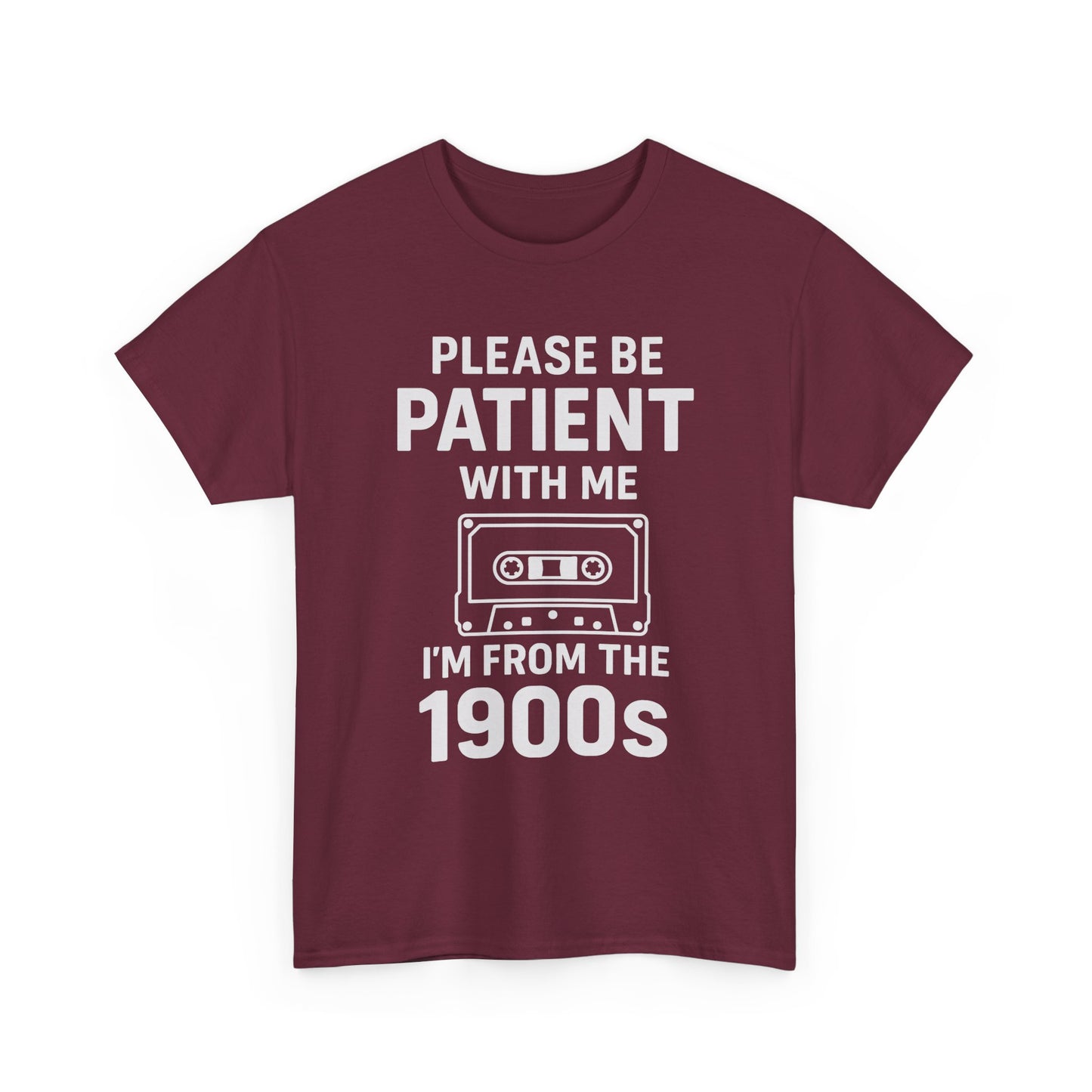 Please Be Patient With Me I'm From The 1900s T-Shirt | Cassette Tape Retro Tee