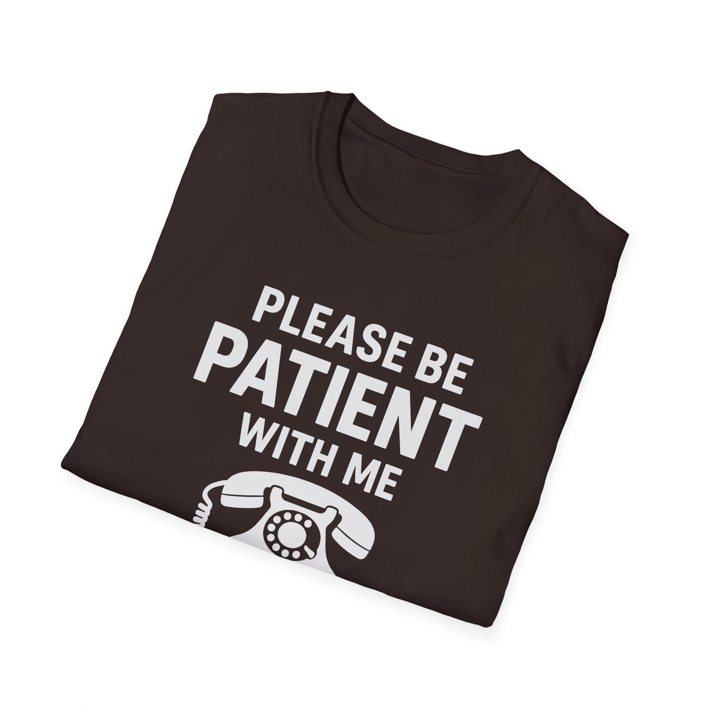 Please Be Patient With Me I'm From The 1900s T-Shirt | Retro Rotary Phone Shirt