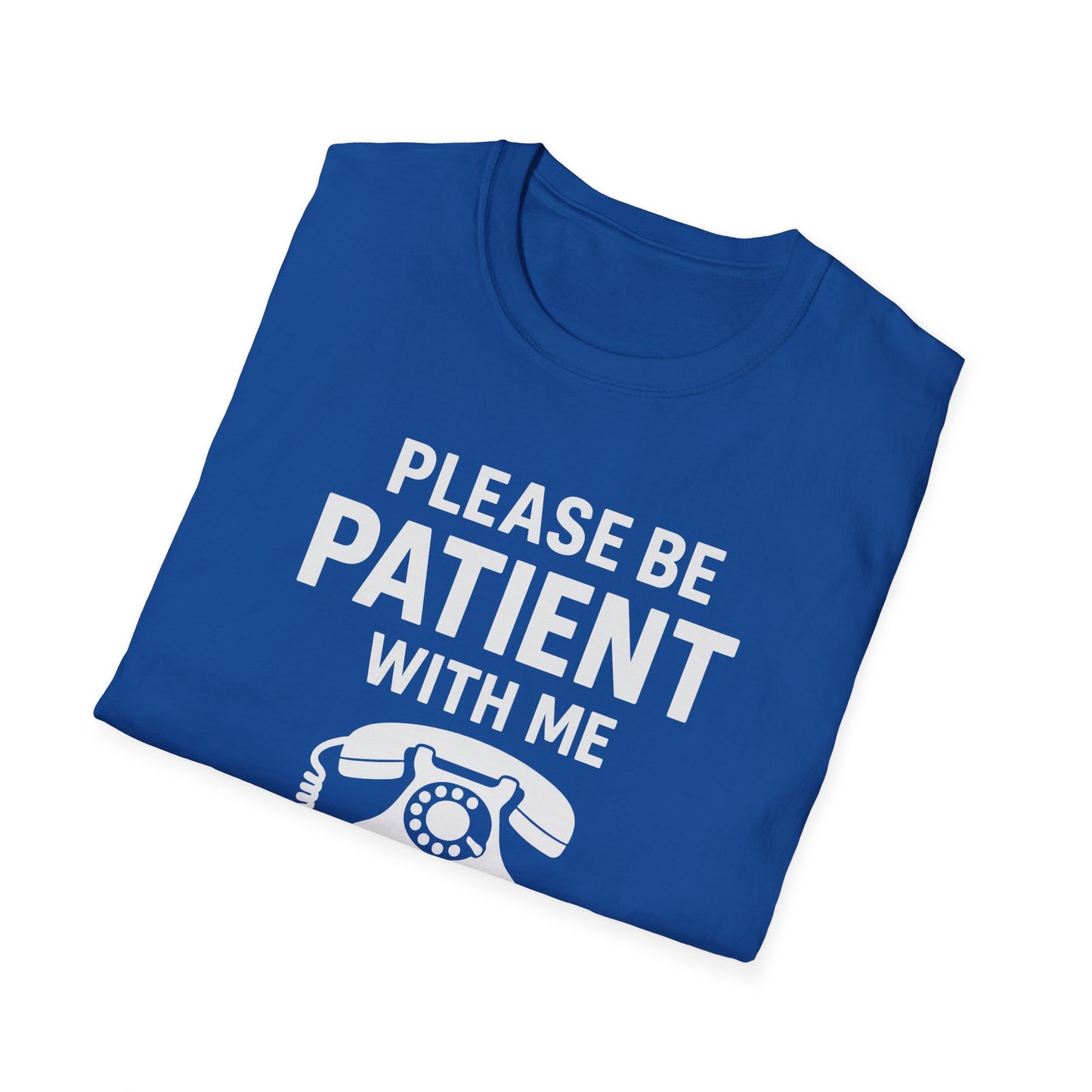 Please Be Patient With Me I'm From The 1900s T-Shirt | Retro Rotary Phone Shirt