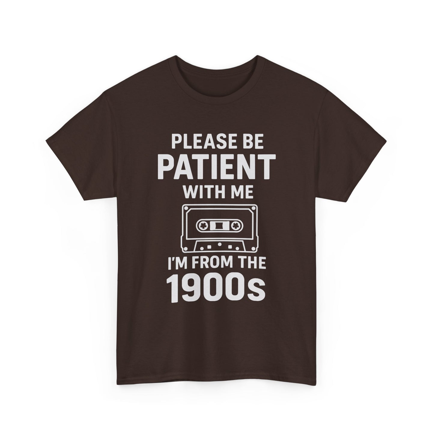 Please Be Patient With Me I'm From The 1900s T-Shirt | Cassette Tape Retro Tee