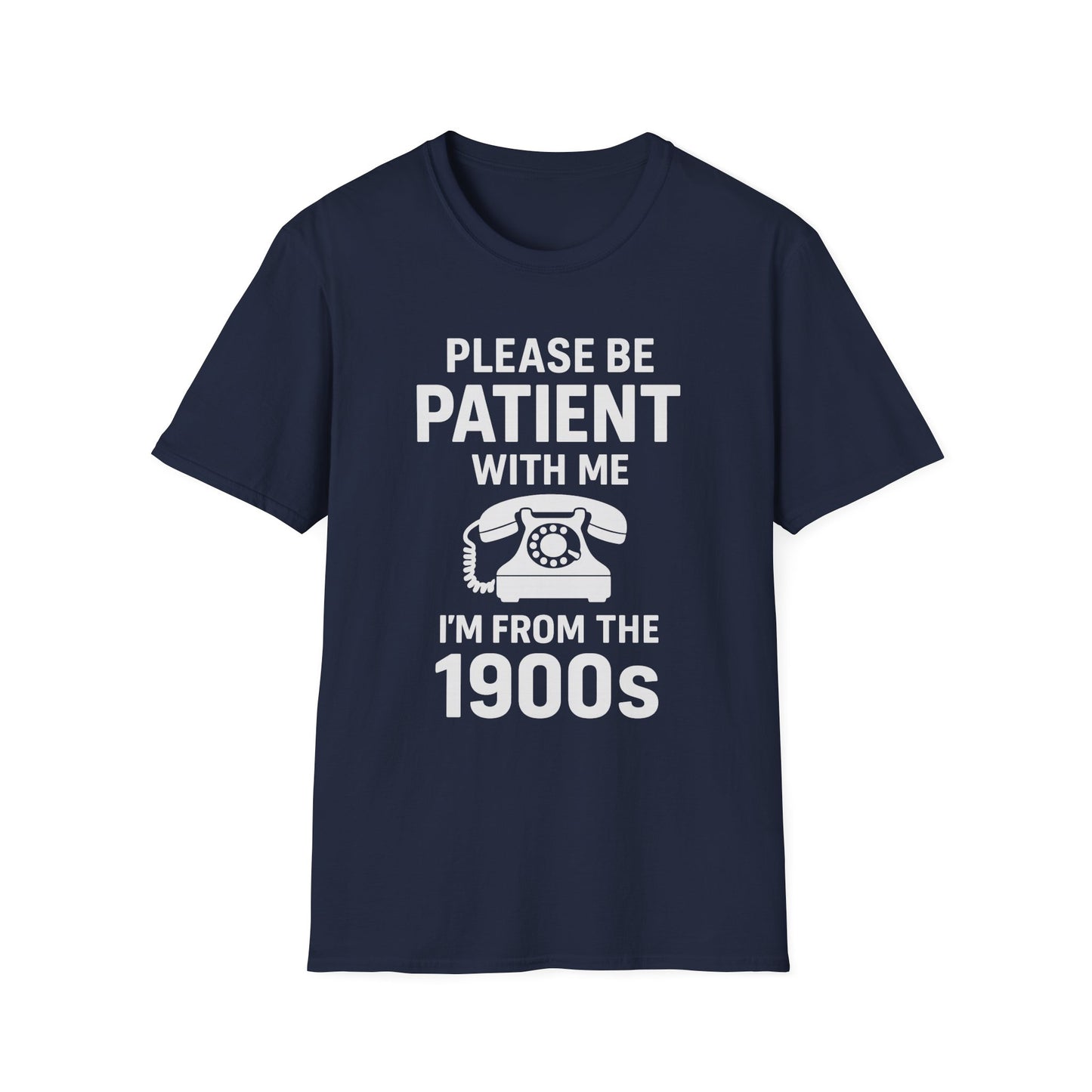 Please Be Patient With Me I'm From The 1900s T-Shirt | Retro Rotary Phone Shirt