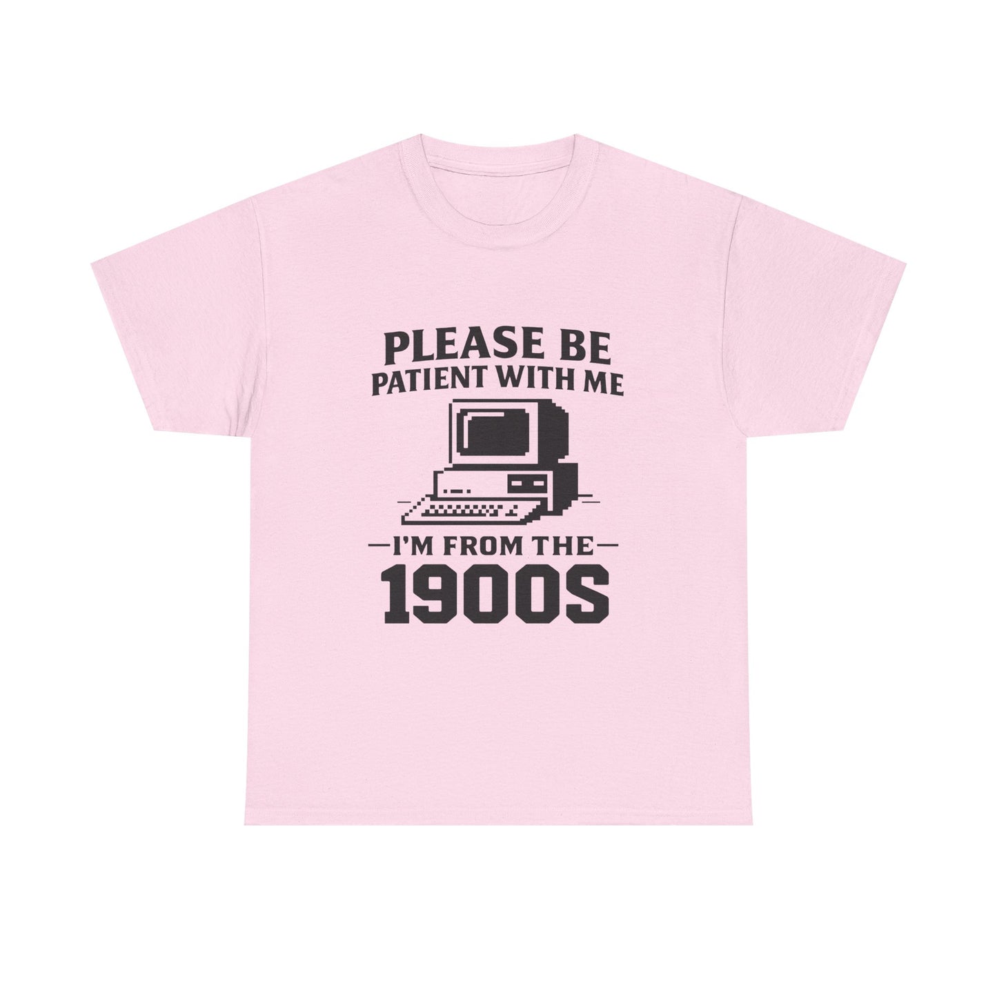 Please Be Patient With Me I'm From The 1900s T-Shirt | Vintage Computer Retro Tee