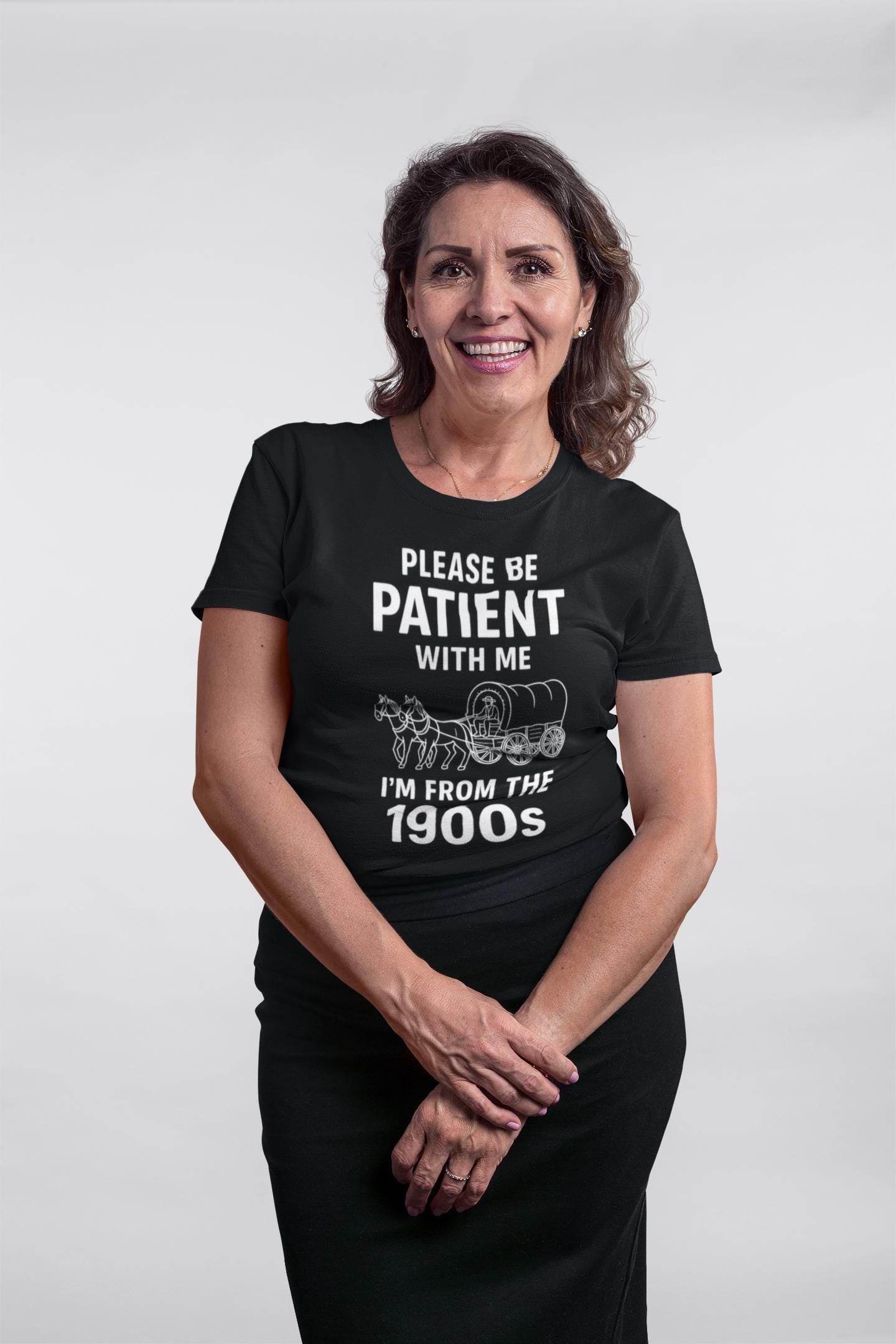 Please Be Patient With Me I'm From The 1900s T-Shirt | Vintage Wagon Graphic