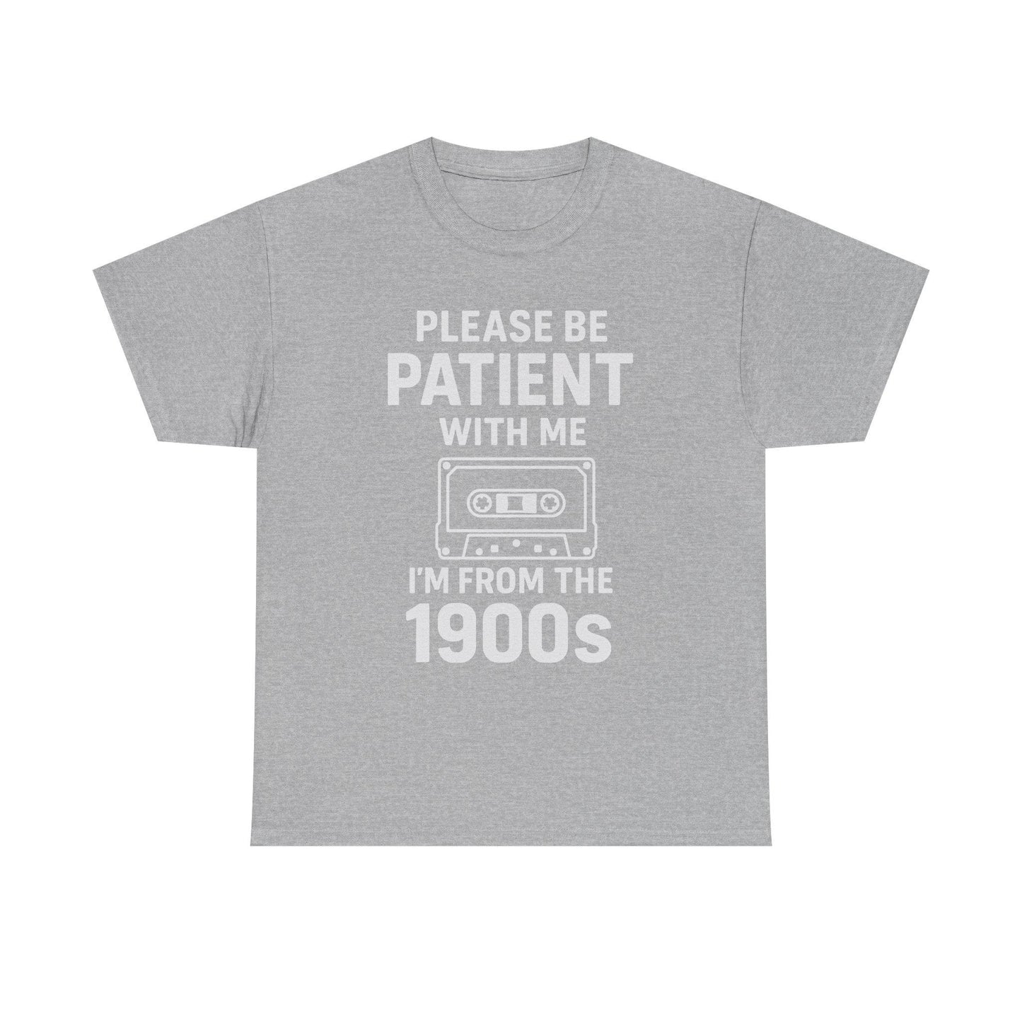 Please Be Patient With Me I'm From The 1900s T-Shirt | Cassette Tape Retro Tee