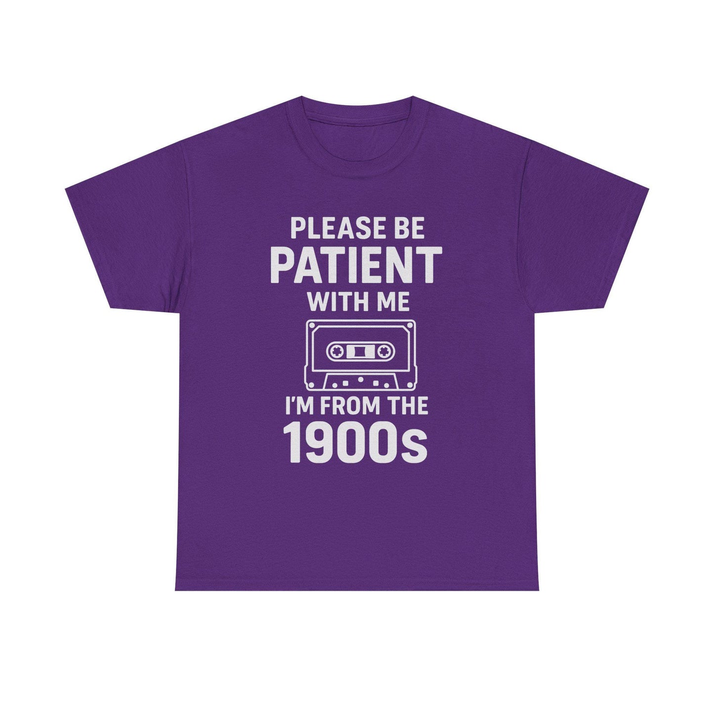Please Be Patient With Me I'm From The 1900s T-Shirt | Cassette Tape Retro Tee