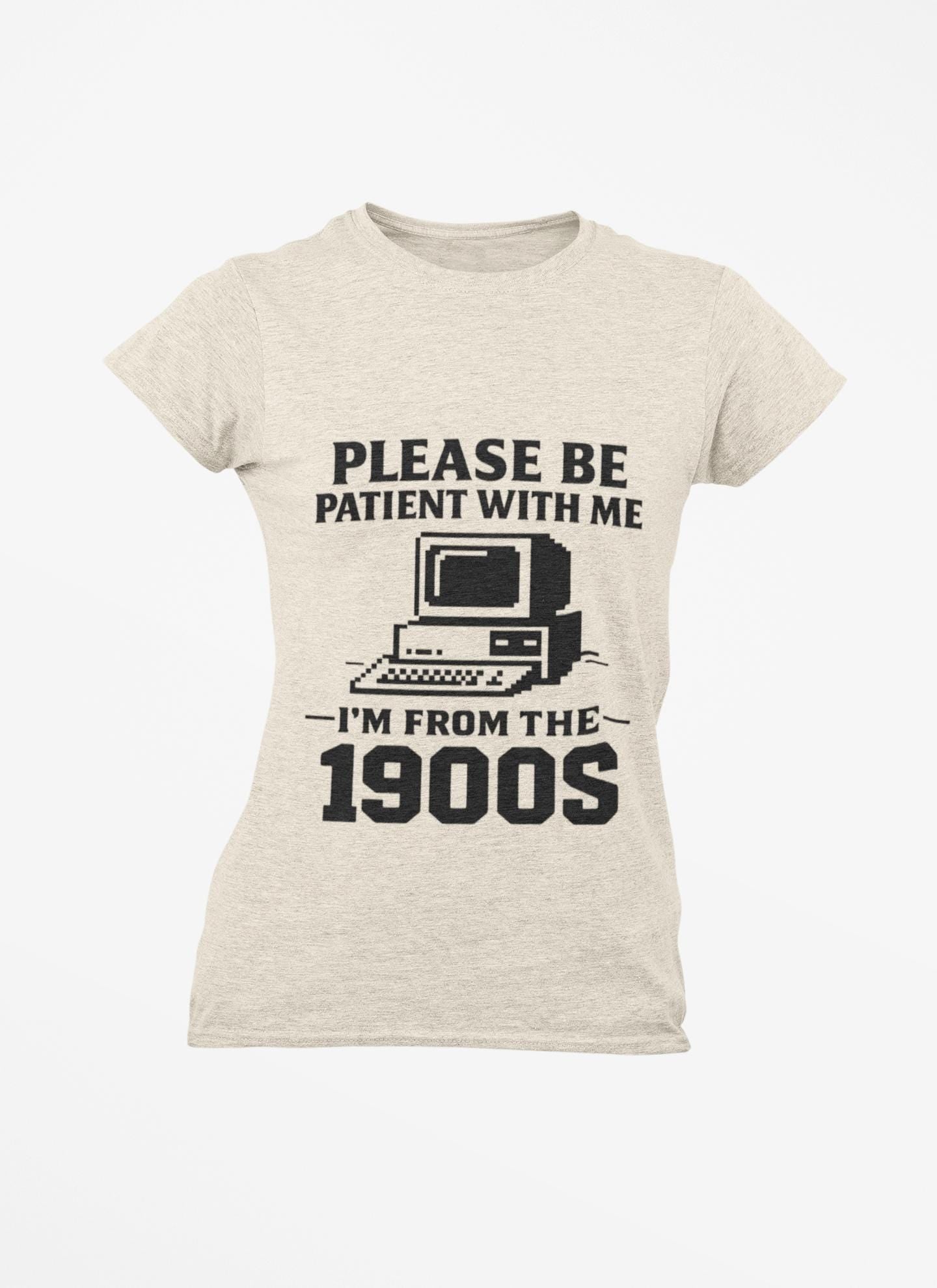 Please Be Patient With Me I'm From The 1900s T-Shirt | Vintage Computer Retro Tee