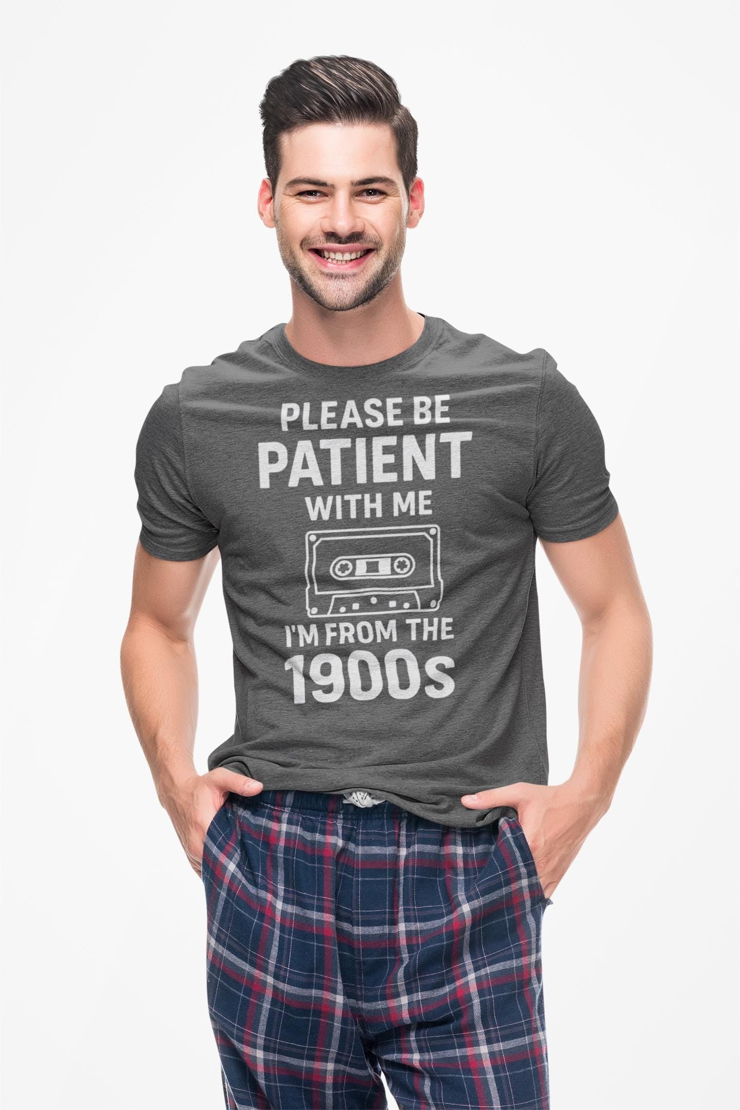 Please Be Patient With Me I'm From The 1900s T-Shirt | Cassette Tape Retro Tee