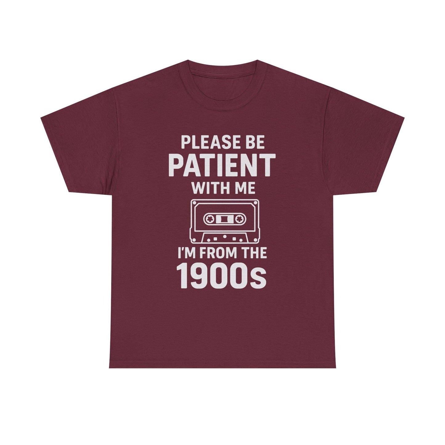 Please Be Patient With Me I'm From The 1900s T-Shirt | Cassette Tape Retro Tee