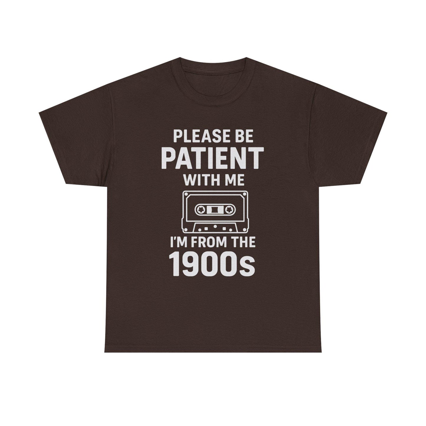 Please Be Patient With Me I'm From The 1900s T-Shirt | Cassette Tape Retro Tee