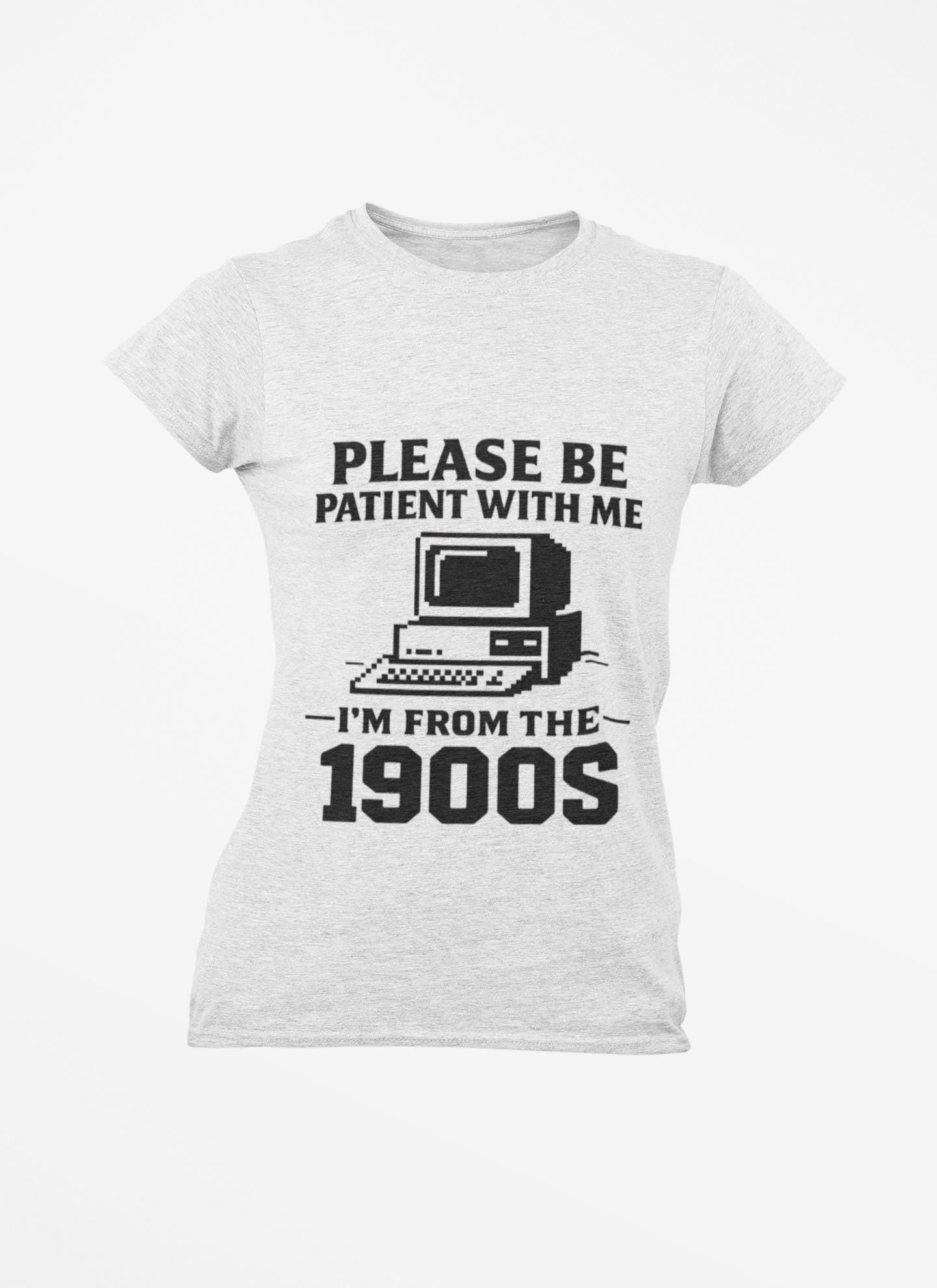 Please Be Patient With Me I'm From The 1900s T-Shirt | Vintage Computer Retro Tee